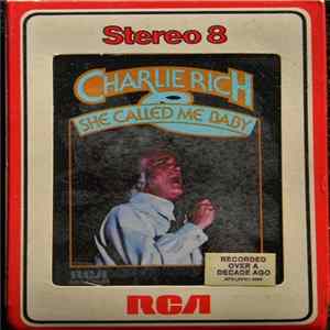 Download Charlie Rich - She Called Me Baby