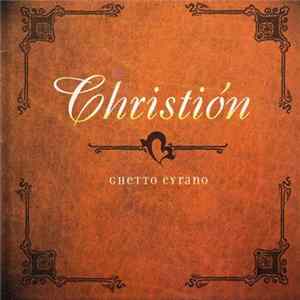 Download Christión - Ghetto Cyrano