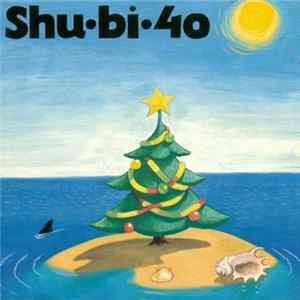 Download Shu•bi•40 - Shu•bi•40
