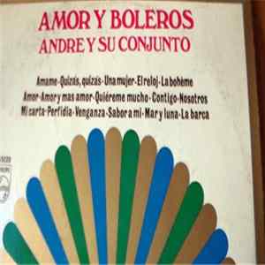 Download Andre Y Su Conjunto - Amor Y Boleros