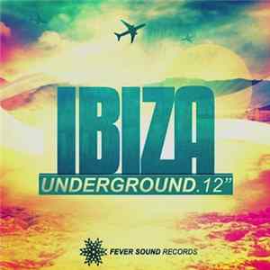 Download Various - Ibiza Underground. 12"