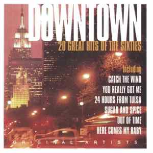Download Various - Downtown - 20 Great Hits Of The Sixties
