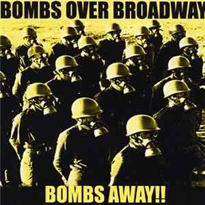 Download Bombs Over Broadway - Bombs Away!!