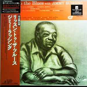 Download Jimmy Rushing - Listen To The Blues With Jimmy Rushing