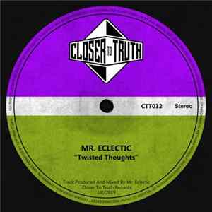 Download Mr. Eclectic - Twisted Thoughts