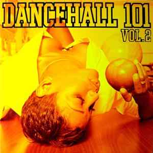 Download Various - Dancehall 101 Vol. 2