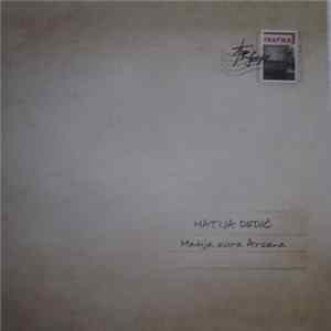 Download Matija Dedić - Matija Svira Arsena