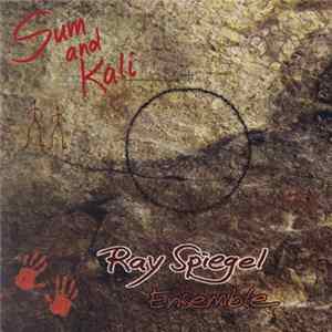 Download Ray Spiegel - Sum And Kali