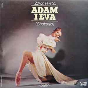 Download Zoran Hristić - Adam I Eva (Chatarsis)