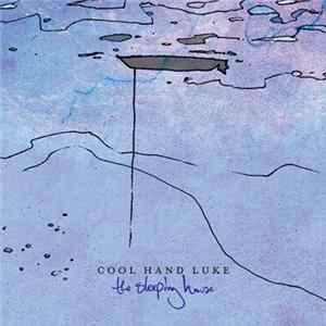 Download Cool Hand Luke - The Sleeping House