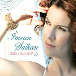 Download İmran Salkan - Balkan Şarkıları