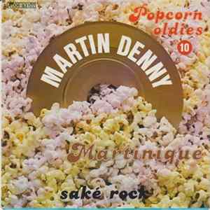 Download Martin Denny - Martinique / Sake Rock