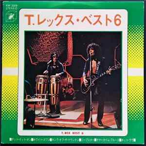Download T.レックス = T. Rex - ベスト6 = Best 6