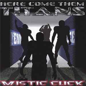 Download Mistic Click - Here Come Them Titans