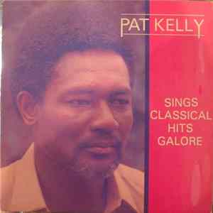 Download Pat Kelly - Sings Classical Hits Galore