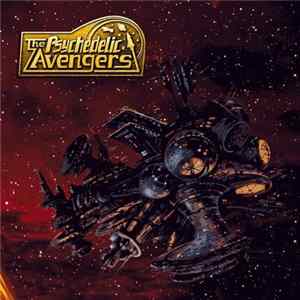 Download The Psychedelic Avengers - The Psychedelic Avengers And The Decterian Blood Empire