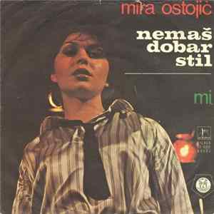 Download Mira Ostojić - Nemaš Dobar Stil