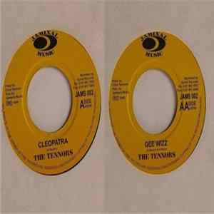 Download The Tennors - Cleopatra / Gee Wizz