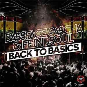 Download Bassface Sascha & Feindsoul - Back To Basics