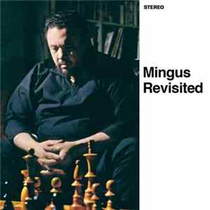 Download Charles Mingus - Mingus Revisited + Mingus In Wonderland