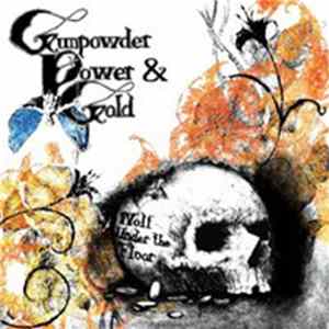 Download Gunpowder Power & Gold - Wolf Under The Floor