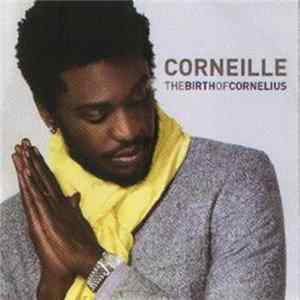 Download Corneille - The Birth Of Cornelius