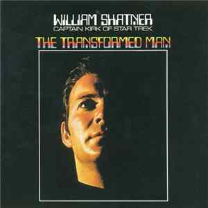 Download William Shatner: Captain Kirk Of Star Trek - The Transformed Man