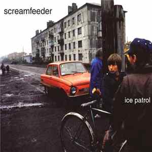 Download Screamfeeder - Ice Patrol