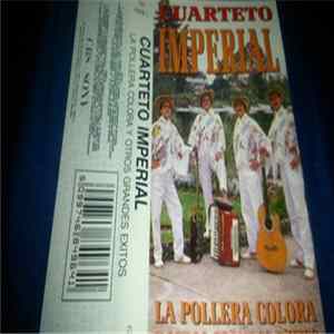 Download Cuarteto Imperial - La Pollera Colora Y Otros Grandes Exitos