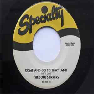 Download The Soul Stirrers - Come And Go To That Land