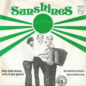 Download Sunshines - Mijn Hele Leven, Wou Ik Je Geven