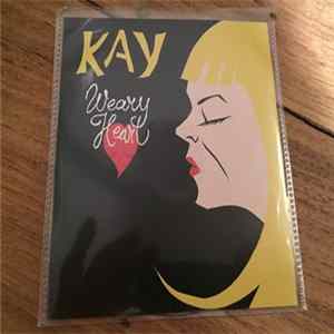 Download Kay - Weary Heart