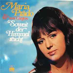 Download Maria Prado & Sus Cantos - Soweit Der Himmel Reicht