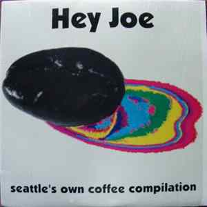 Download Various - Hey Joe: Seattle's Own Coffee Compilation