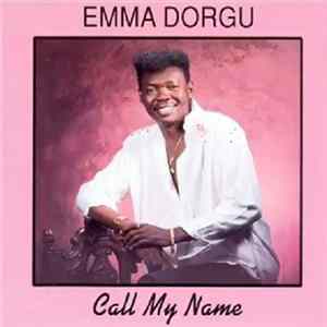 Download Emma Dorgu - Call My Name
