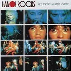 Download Hanoi Rocks - All Those Wasted Years
