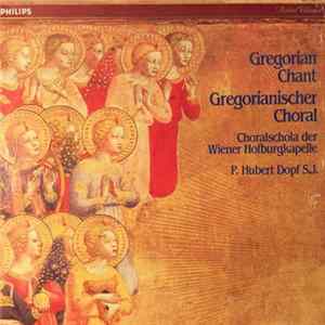 Download Choralschola Der Wiener Hofburgkapelle, P. Hubert Dopf S.J. - Gregorian Chant • Gregorianischer Choral