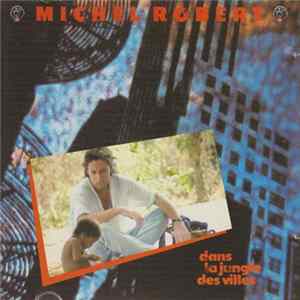 Download Michel Robert - Dans La Jungle Des Villes