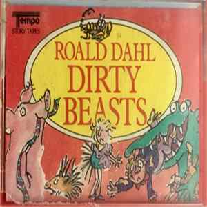 Download Roald Dahl - Dirty Beasts