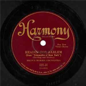 Download Brown-Morris Orchestra - Headin' For Harlem / I Left My Sugar Standing In The Rain