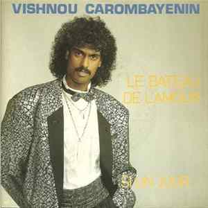 Download Vishnou Carombayenin - Le Bateau De L'Amour / Si Un Jour