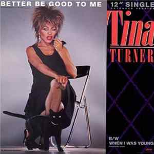 Download Tina Turner - Better Be Good To Me (Extended Version)