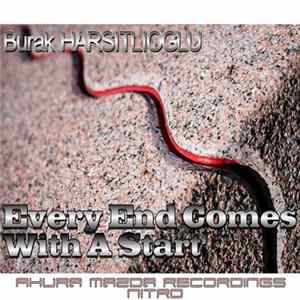 Download Burak Harsitlioglu - Every End Comes With A Start