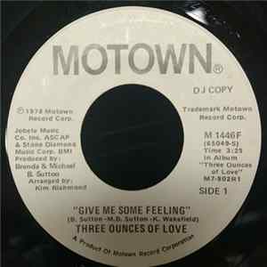 Download Three Ounces Of Love - Give Me Some Feeling