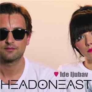 Download Headoneast - Ide Ljubav