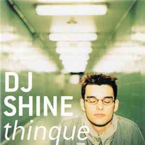 Download DJ Shine - Thinque
