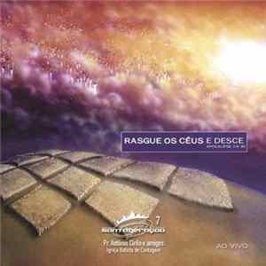Download Pr. Antônio Cirilo E Amigos - Rasgue Os Céus E Desce