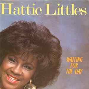 Download Hattie Littles - Waiting For The Day