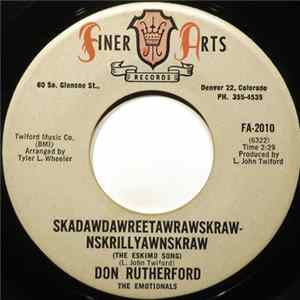 Download Don Rutherford and The Emotionals - Skadawdawreetawrawskraw (The Eskimo Song)