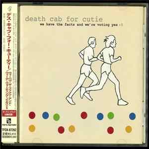 Download Death Cab For Cutie - We Have The Facts And We're Voting Yes +5